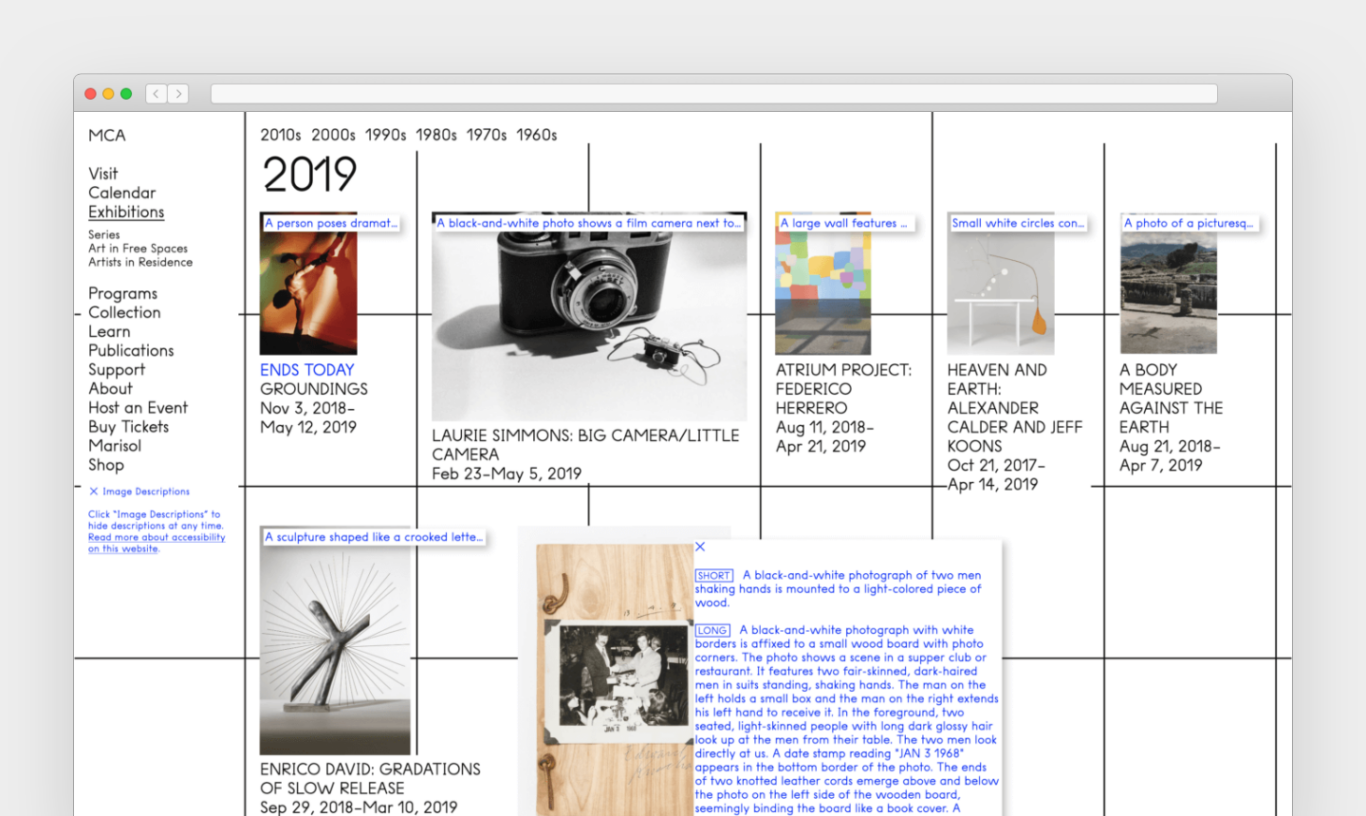 A screenshot of the Museum of Contemporary Art's website, shown inside a desktop browser window. A left sidebar menu lists the navigation items Visit, Calendar, Exhibitions, Programs, Collection, Learn, Publications, Support, About, Host an Event, Buy Tickets, Marisol, and Shop. Across the top of the main content area are decade filters including 2010s, 2000s, 1990s, 1980s, 1970s, and 1960s, with the year "2019" displayed prominently. The page shows a grid of exhibition cards with thumbnail images, titles, artists, and dates, including "Groundings," "Laurie Simmons: Big Camera/Little Camera," "Atrium Project: Federico Herrero," "Heaven and Earth: Alexander Calder and Jeff Koons," and "A Body Measured Against the Earth." Several blue-highlighted image-description labels appear above artworks. Near the lower center, an accessibility popup is open with blue text headings "SHORT" and "LONG," with a visual description of a black-and-white photograph mounted on a wooden board.