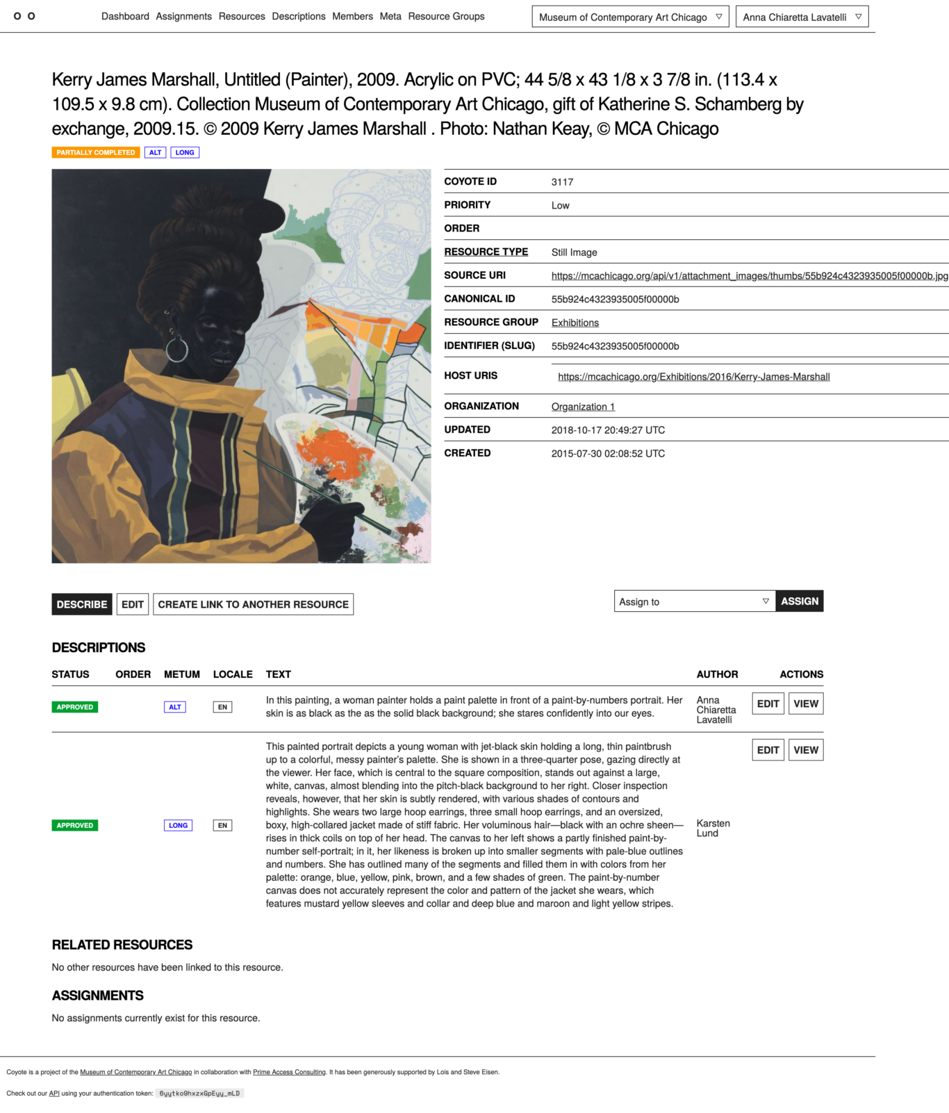 A screenshot of a Museum of Contemporary Art Chicago Coyote resource page. At the top is the artwork information for Kerry James Marshall's Untitled (Painter), 2009, followed by metadata and navigation menus. The main artwork image shows a Black woman painter facing the viewer, with very dark skin, voluminous coiled hair, hoop earrings, and a structured mustard-yellow, blue, and maroon jacket. She holds a thin paintbrush and a messy palette covered with bright colors. Behind her is a large paint-by-numbers-style portrait outline, partially filled with areas of green, orange, yellow, and other colors, while a dark black background occupies the left side. To the right of the artwork, the page lists resource details such as Coyote ID, priority, resource type, source URI, and dates. Below, a descriptions section shows approved short and long text entries for the artwork with authors listed and actions to edit or view the description. At the bottom of the pages are two sections to link related resources and create assignments.